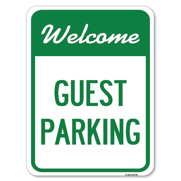Welcome Guest Parking Heavy-Gauge Aluminum Rust Proof Parking Sign, 18" x 24", A-1824-22705